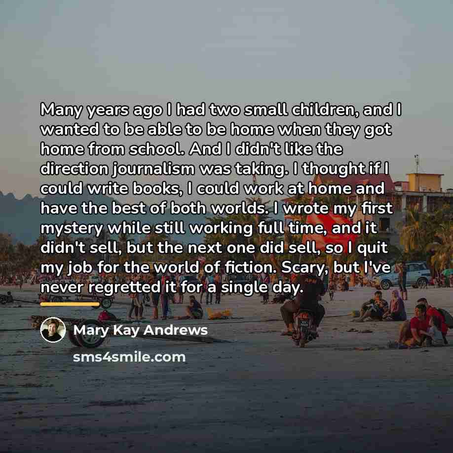 “Many years ago I had two small children, and I…” quote by Mary Kay Andrews