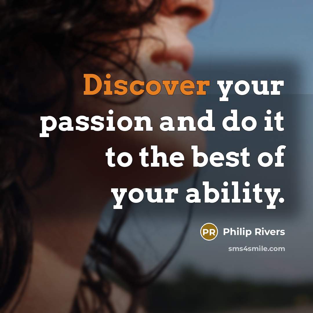 “Discover your passion and do it to the best of…” quote by Philip Rivers