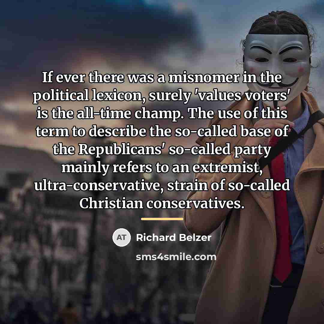 “If ever there was a misnomer in the political lexicon,…” quote by Richard Belzer