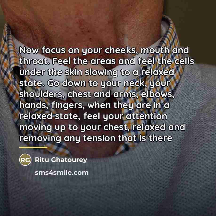 “Now focus on your cheeks, mouth and throat. Feel the…” quote by Ritu Ghatourey