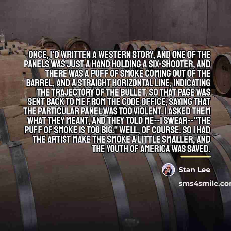 “Once, I'd written a Western story, and one of the…” quote by Stan Lee