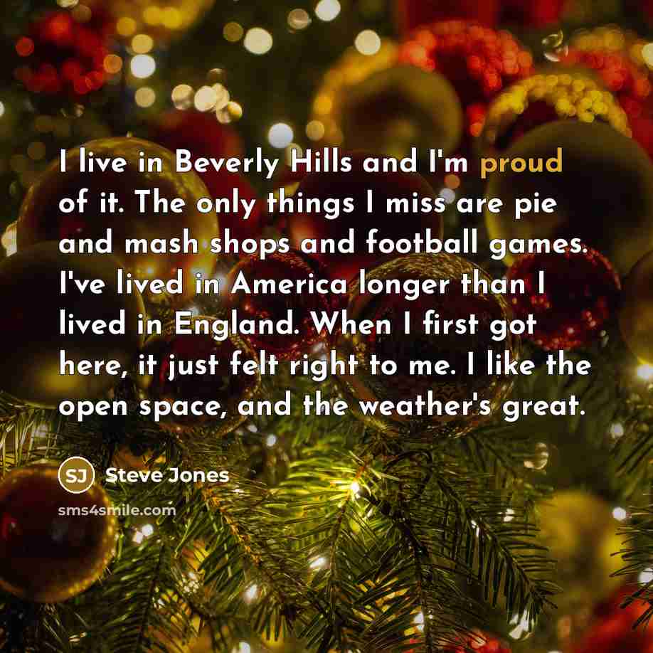 “I live in Beverly Hills and I'm proud of it.…” quote by Steve Jones