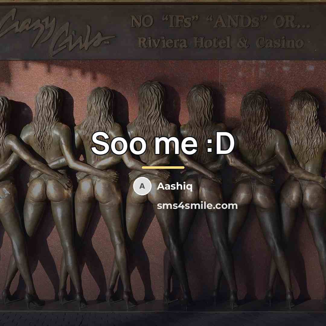 “Soo me :D…” quote by Aashiq