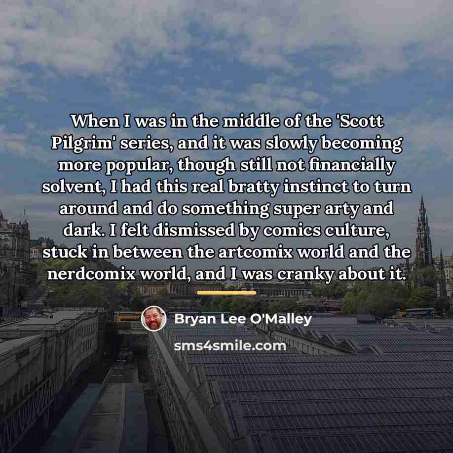 “When I was in the middle of the 'Scott Pilgrim'…” quote by Bryan Lee O'Malley