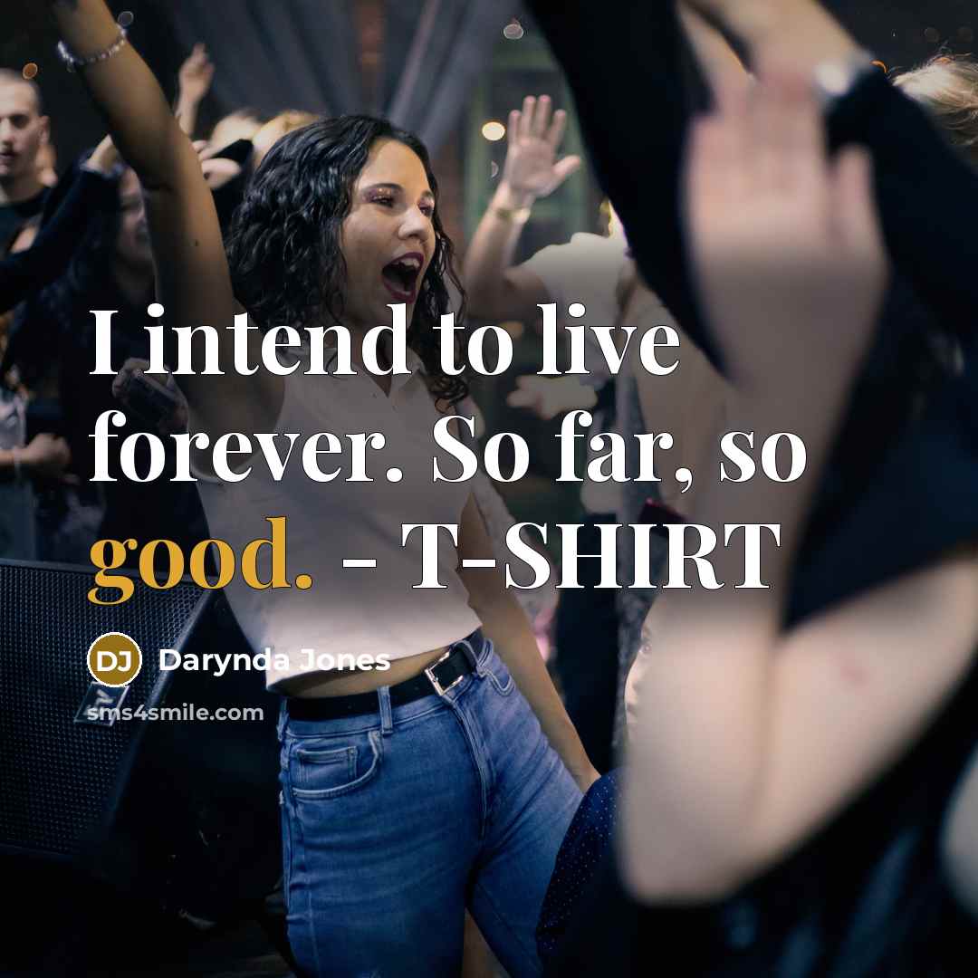 “I intend to live forever. So far, so good. -…” quote by Darynda Jones