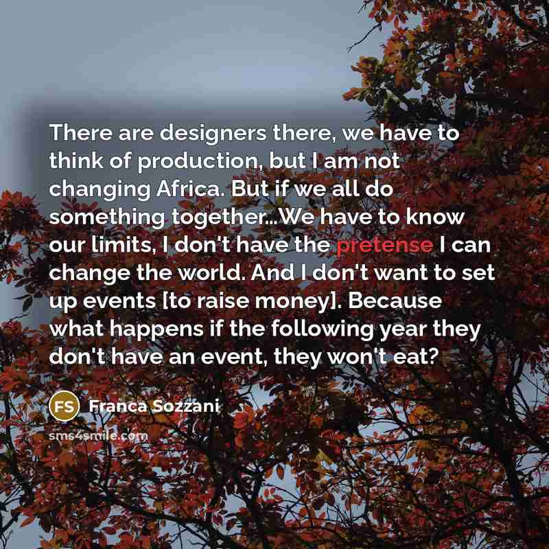 “There are designers there, we have to think of production,…” quote by Franca Sozzani