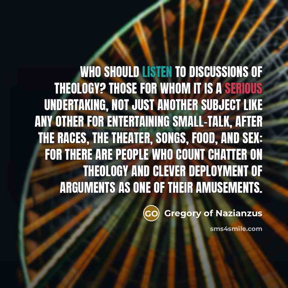 “Who should listen to discussions of theology? Those for whom…” quote by Gregory of Nazianzus