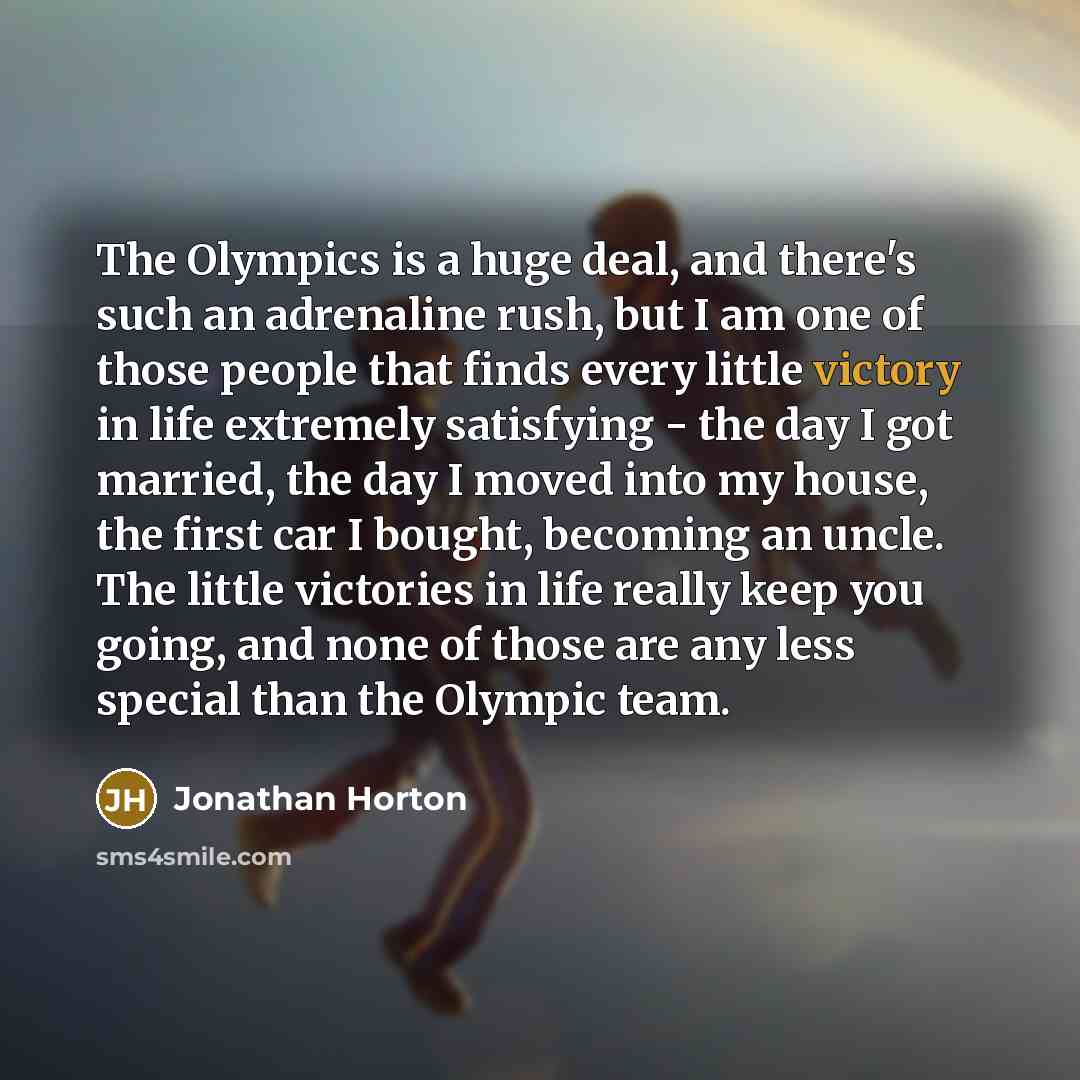 “The Olympics is a huge deal, and there's such an…” quote by Jonathan Horton