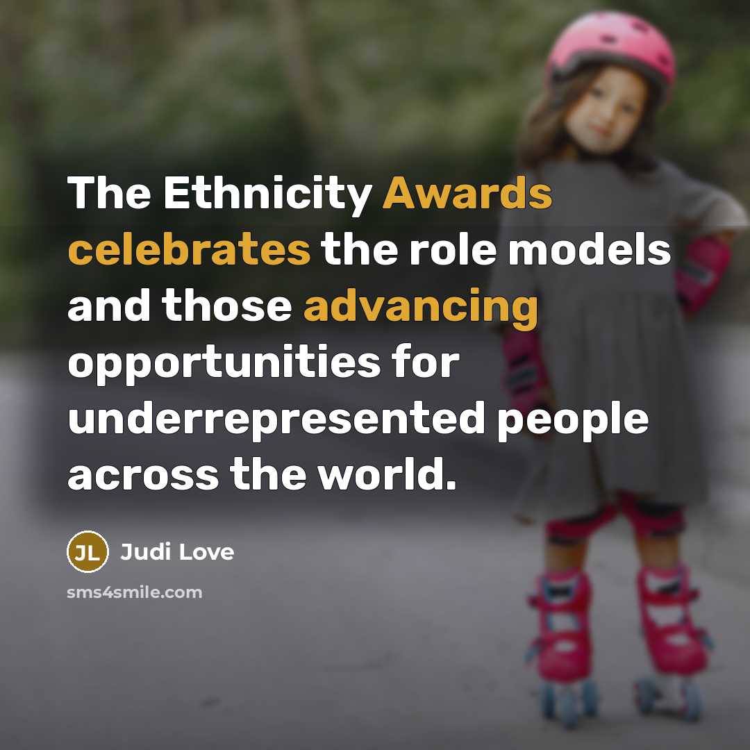 “The Ethnicity Awards celebrates the role models and those advancing…” quote by Judi Love