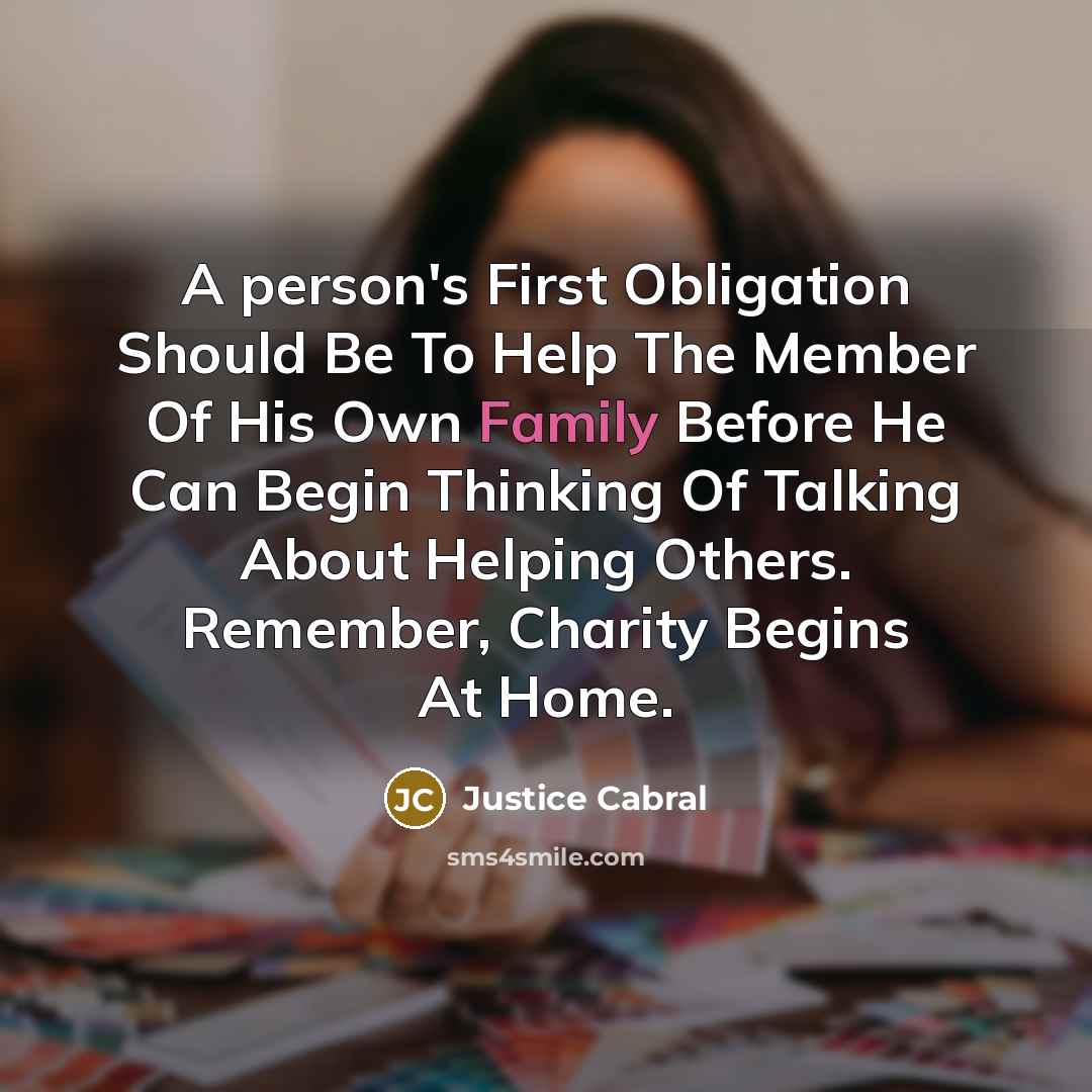 “A person's First Obligation Should Be To Help The Member…” quote by Justice Cabral
