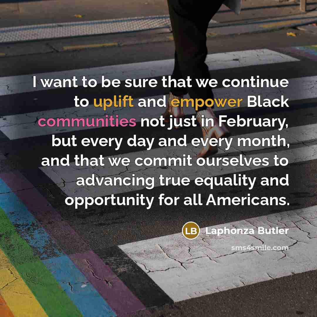 “I want to be sure that we continue to uplift…” quote by Laphonza Butler