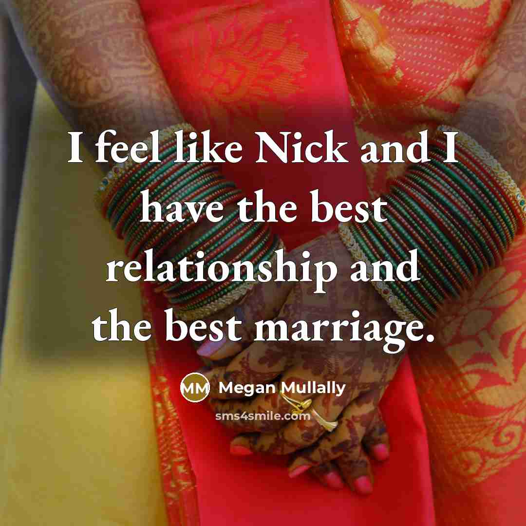 “I feel like Nick and I have the best relationship…” quote by Megan Mullally