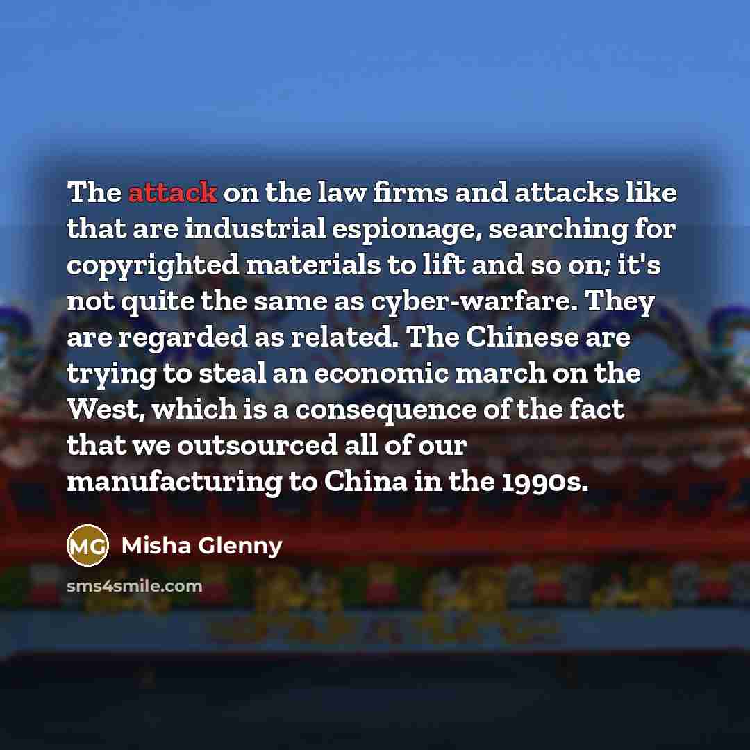 “The attack on the law firms and attacks like that…” quote by Misha Glenny