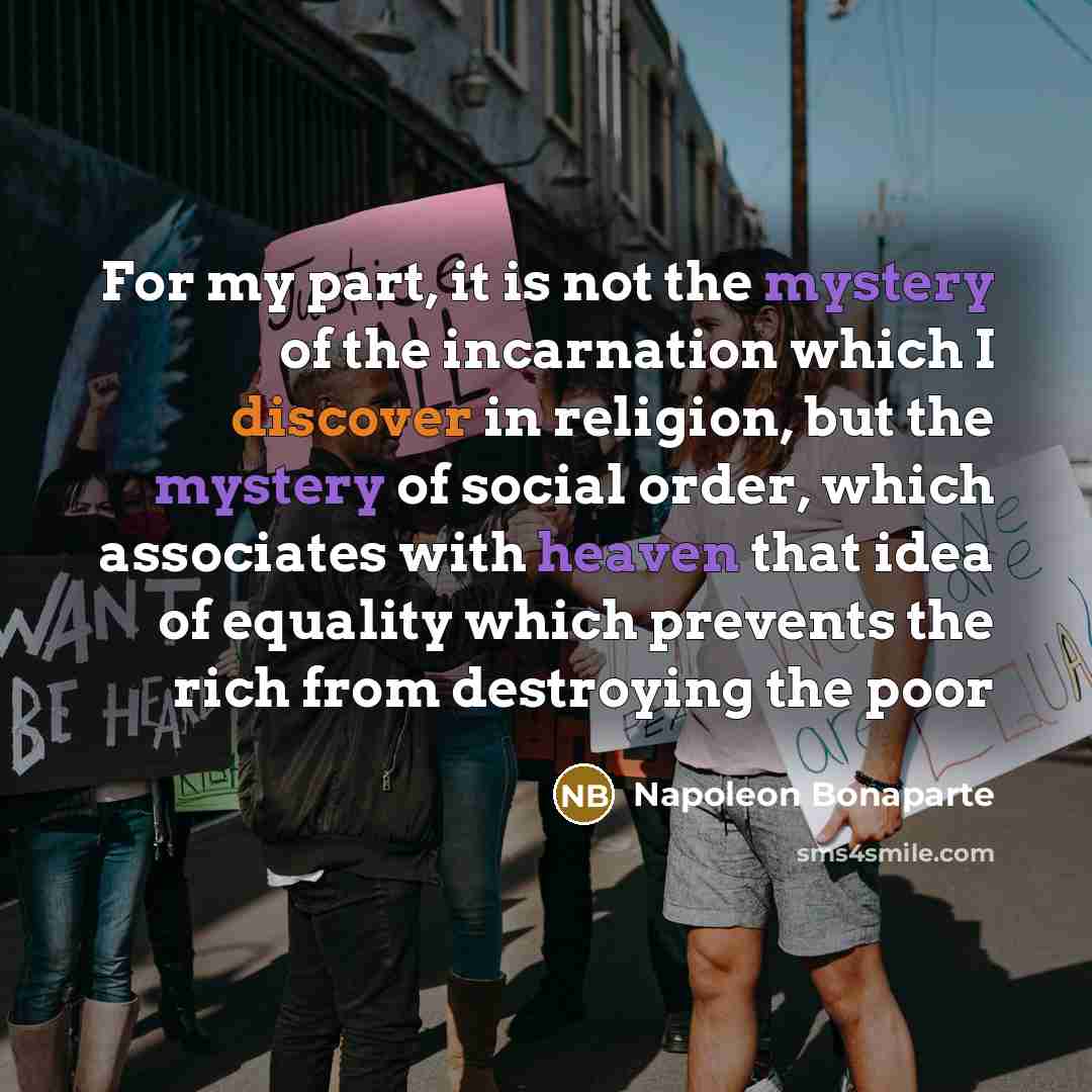 “For my part, it is not the mystery of the…” quote by Napoleon Bonaparte