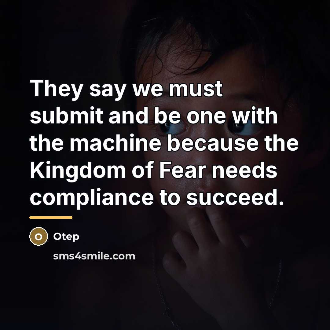 “They say we must submit and be one with the…” quote by Otep