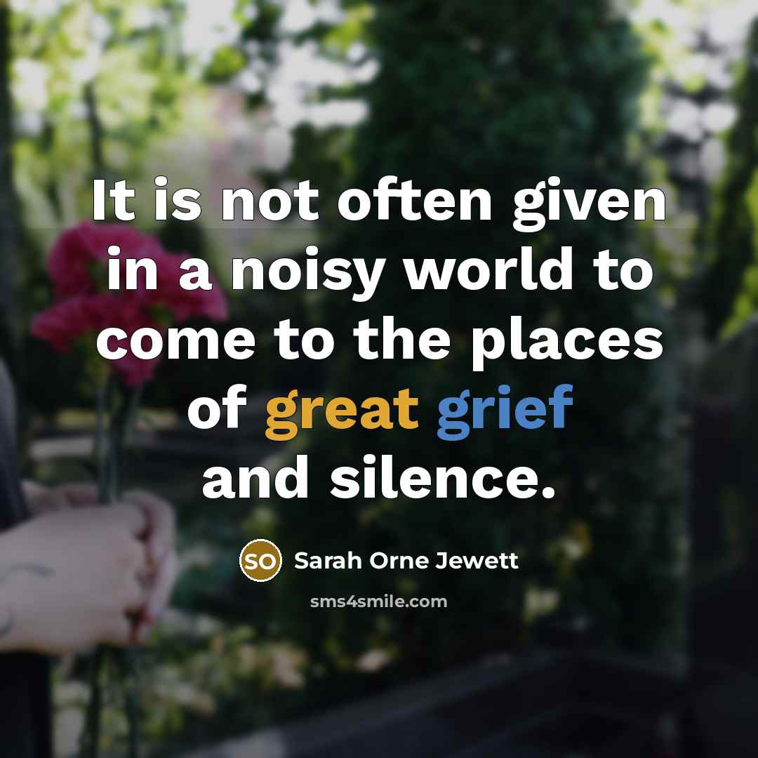 “It is not often given in a noisy world to…” quote by Sarah Orne Jewett