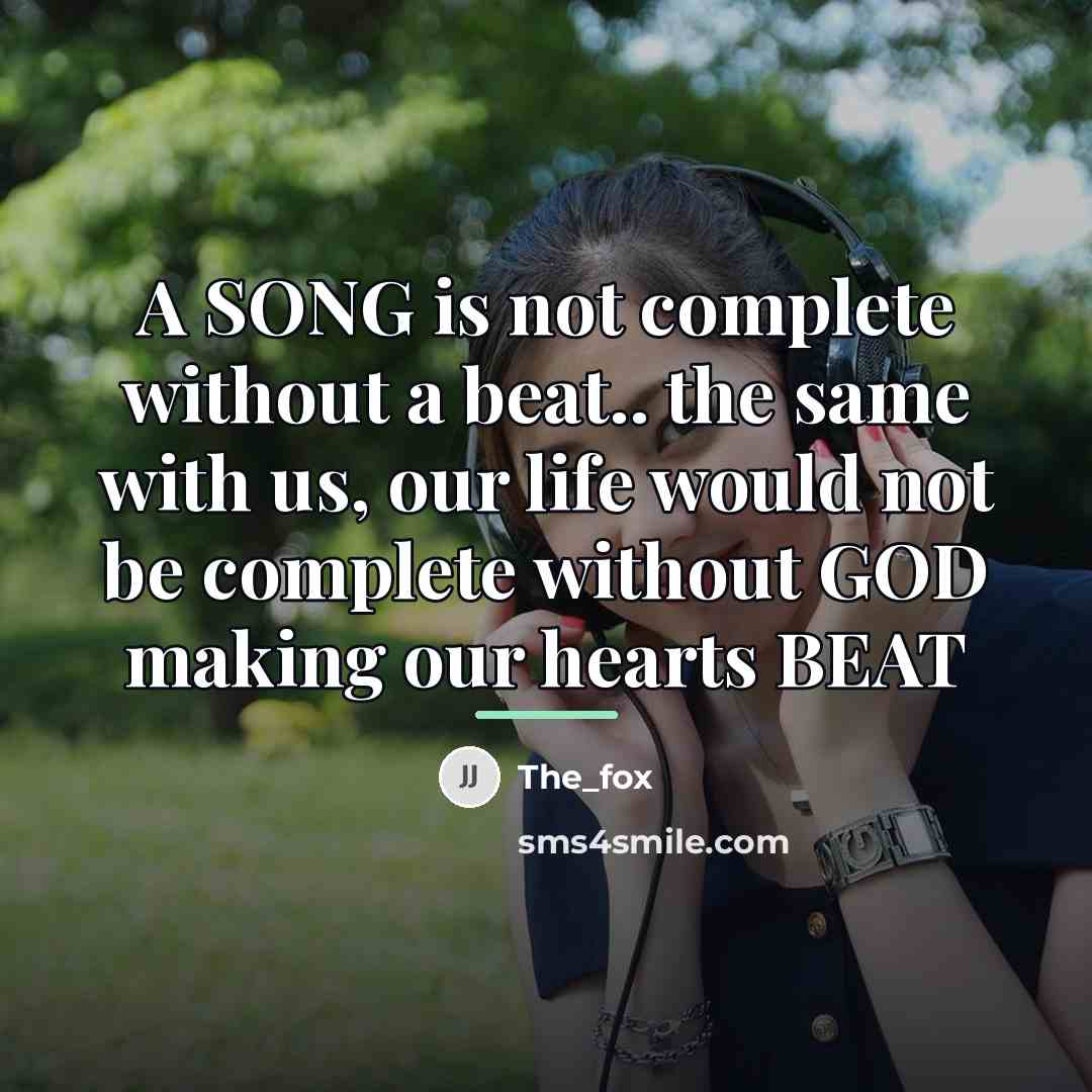 “A SONG is not complete without a beat.. the same…” quote by The_fox