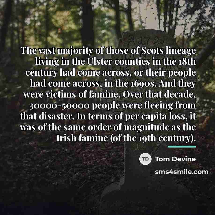 “The vast majority of those of Scots lineage living in…” quote by Tom Devine