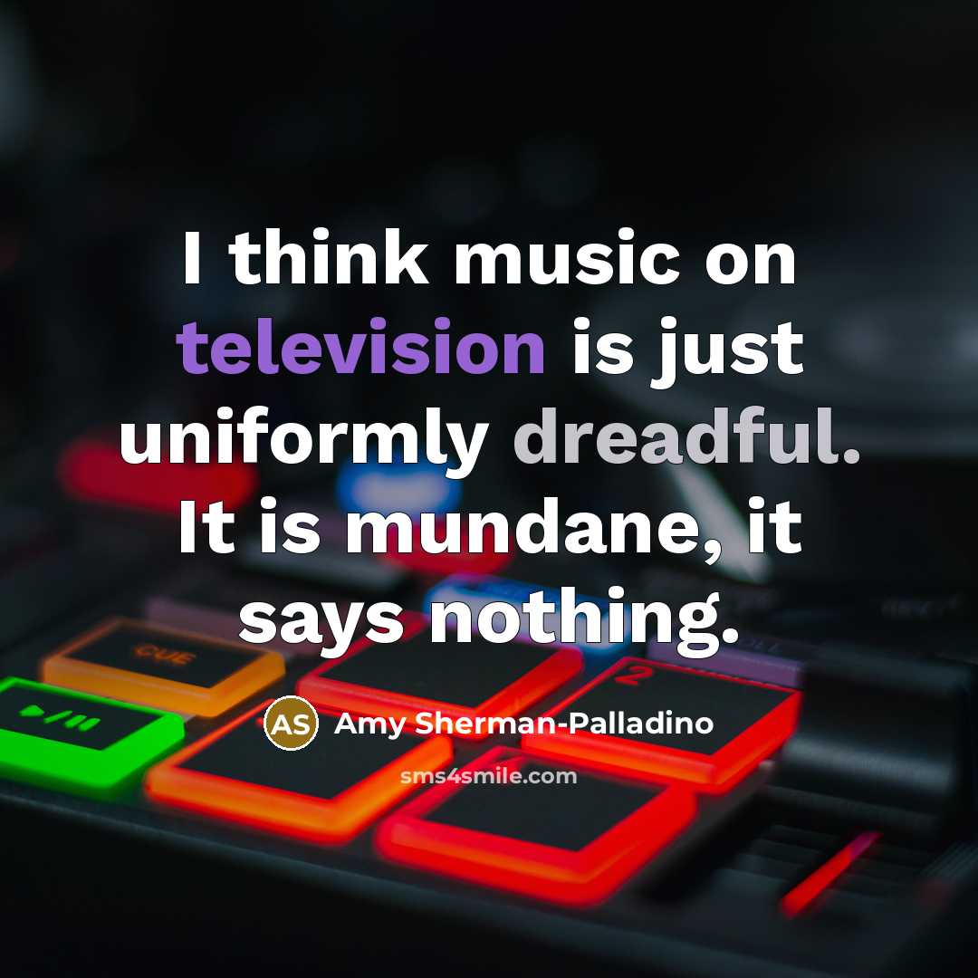 “I think music on television is just uniformly dreadful. It…” quote by Amy Sherman-Palladino