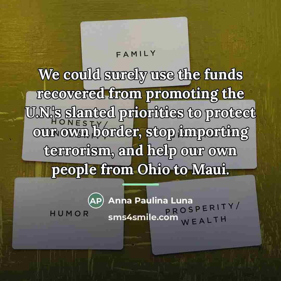 “We could surely use the funds recovered from promoting the…” quote by Anna Paulina Luna
