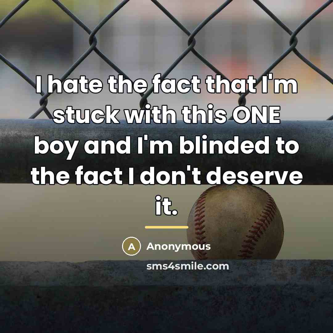 “I hate the fact that I'm stuck with this ONE…” quote by Anonymous