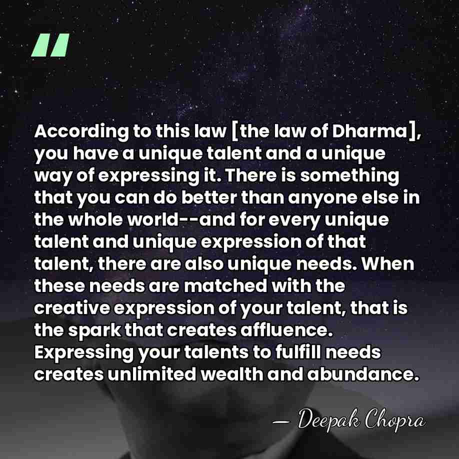 According to this law [the law of Dharma], you have a unique&hellip; - Deepak Chopra