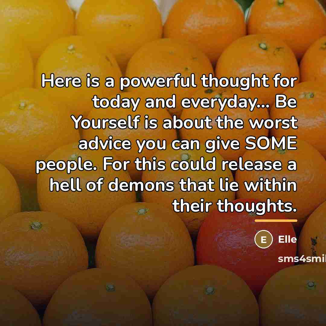 “Here is a powerful thought for today and everyday... Be…” quote by Elle