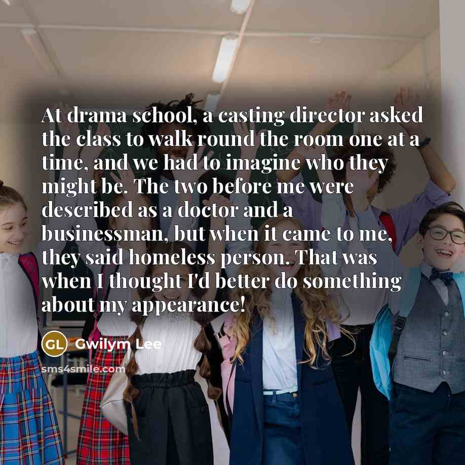 “At drama school, a casting director asked the class to…” quote by Gwilym Lee