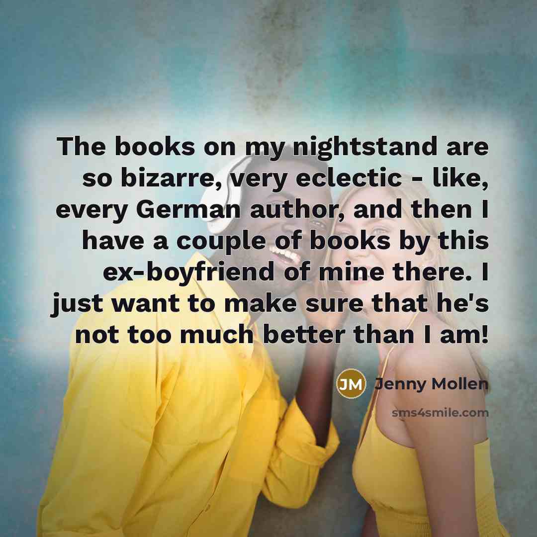 “The books on my nightstand are so bizarre, very eclectic…” quote by Jenny Mollen