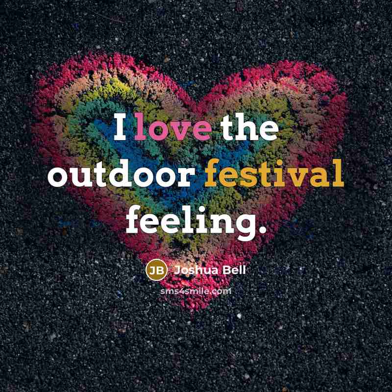 “I love the outdoor festival feeling.” quote by Joshua Bell
