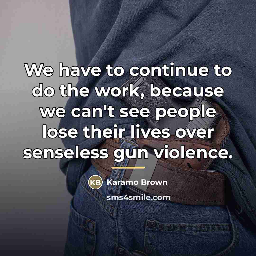 “We have to continue to do the work, because we…” quote by Karamo Brown