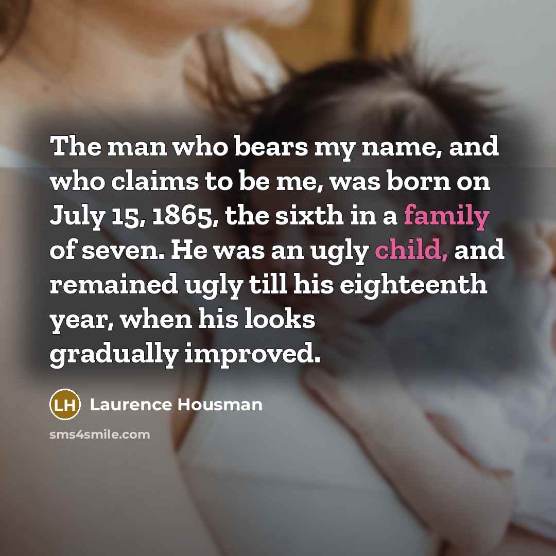 “The man who bears my name, and who claims to…” quote by Laurence Housman