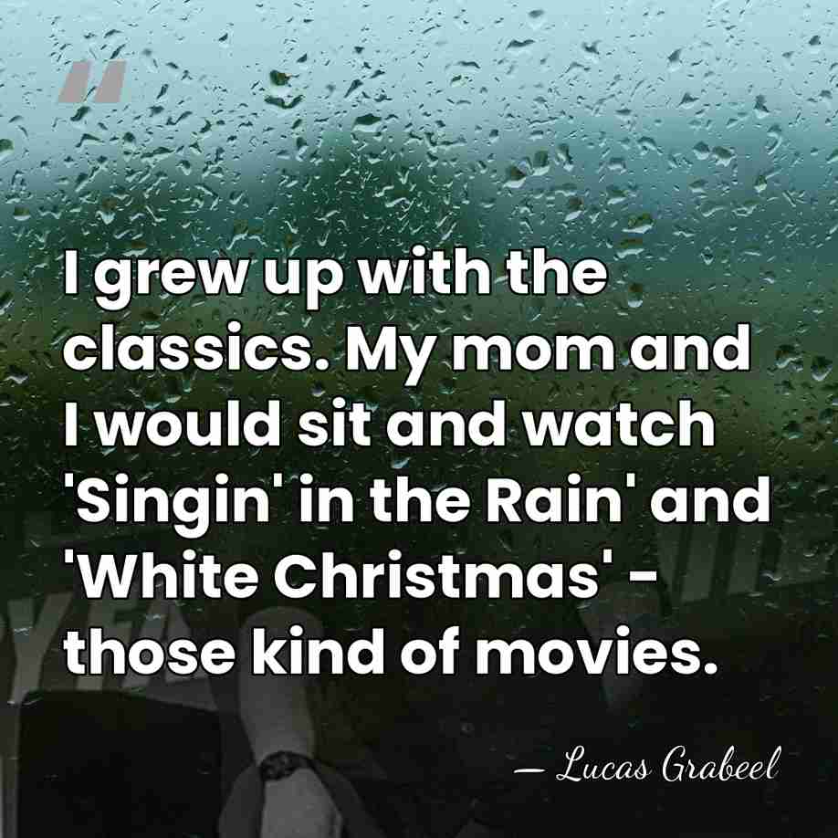 I grew up with the classics. My mom and I would sit&hellip; - Lucas Grabeel