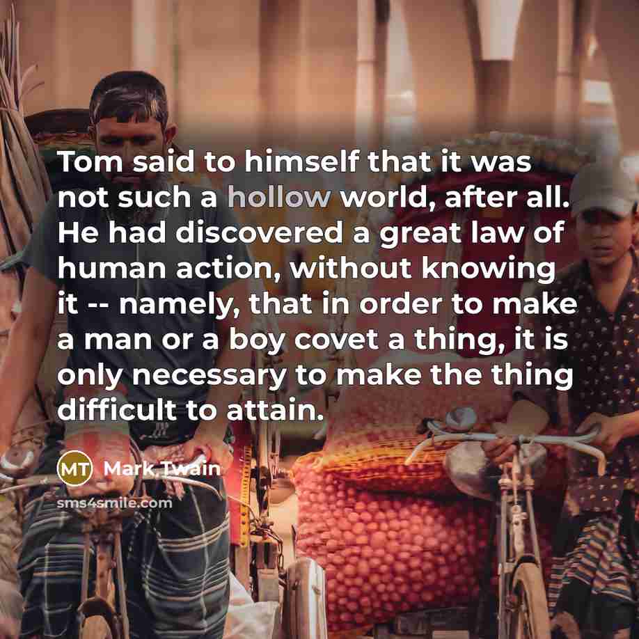 “Tom said to himself that it was not such a…” quote by Mark Twain