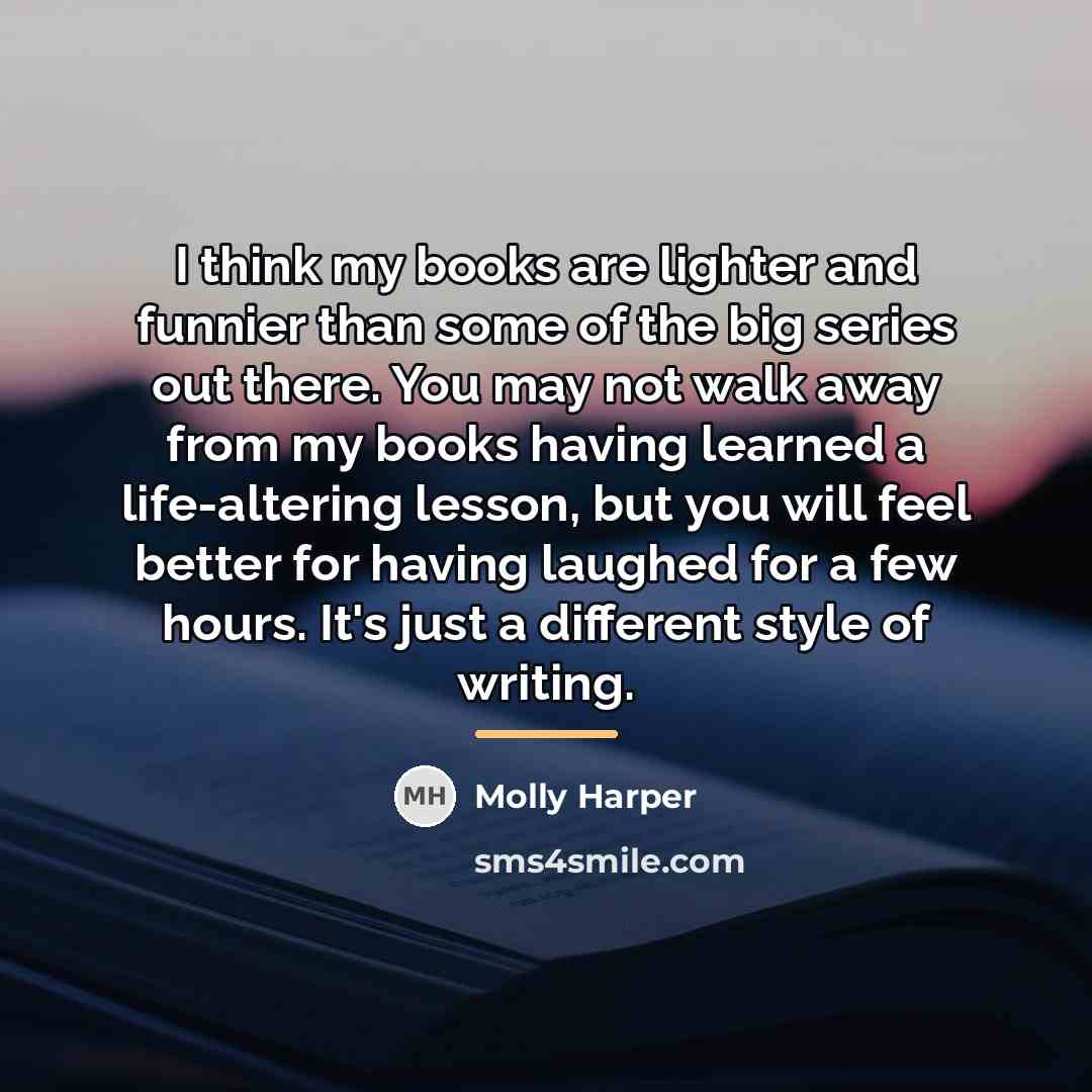 “I think my books are lighter and funnier than some…” quote by Molly Harper