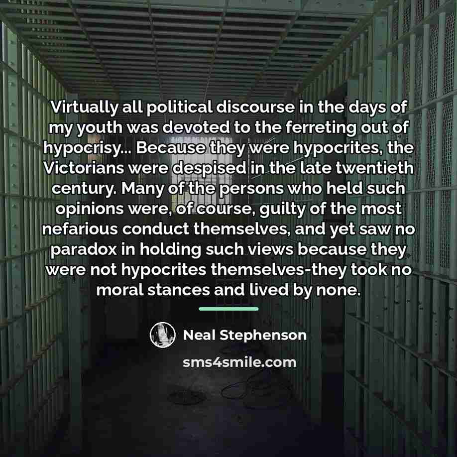 “Virtually all political discourse in the days of my youth…” quote by Neal Stephenson