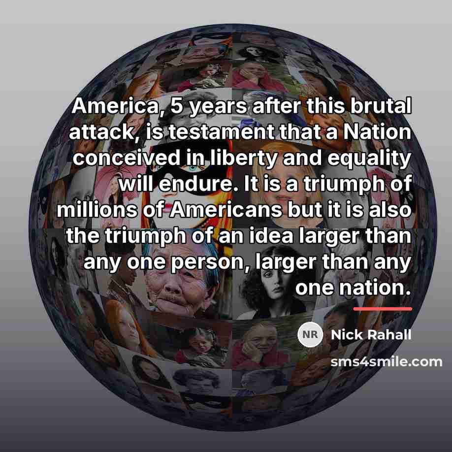 “America, 5 years after this brutal attack, is testament that…” quote by Nick Rahall