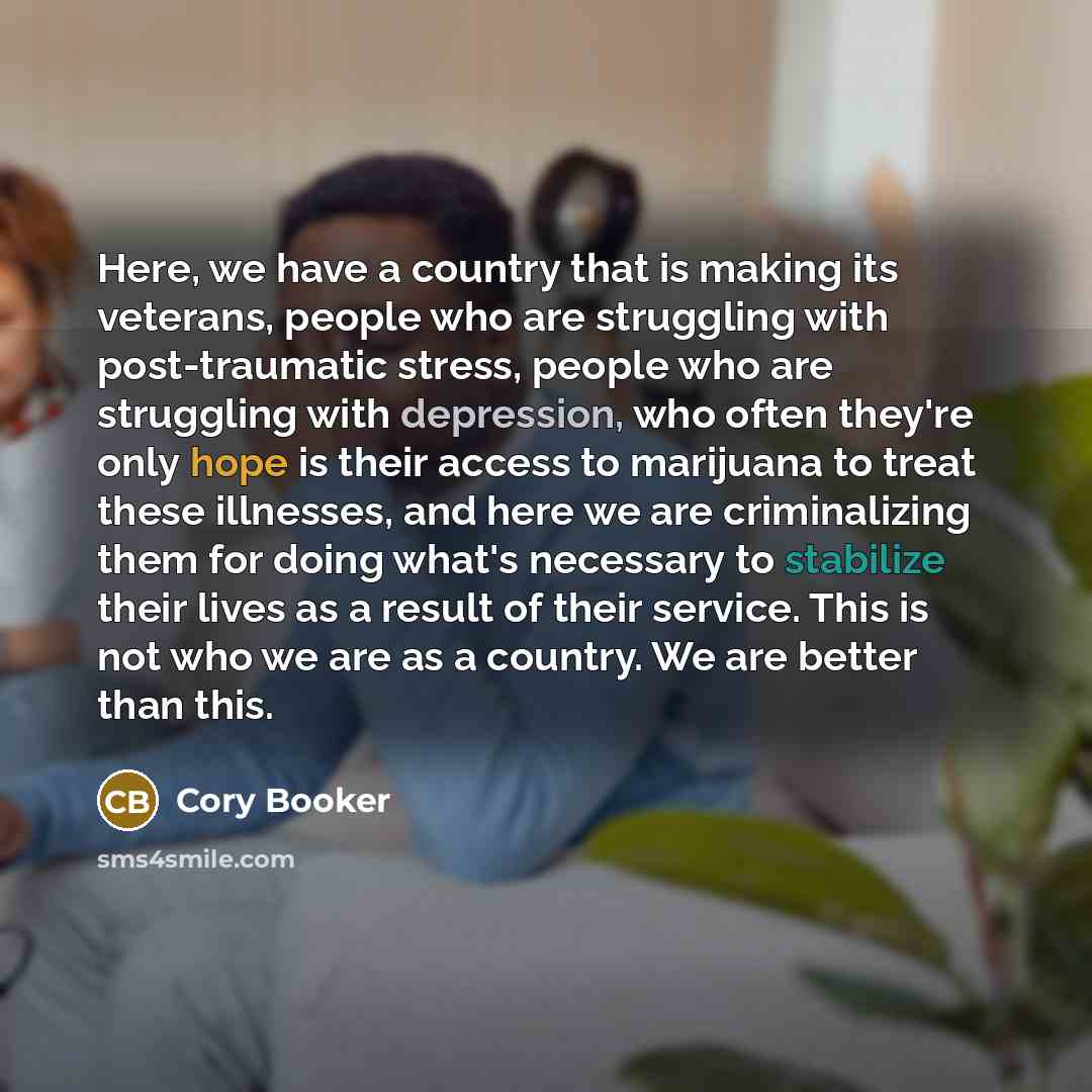 “Here, we have a country that is making its veterans,…” quote by Cory Booker