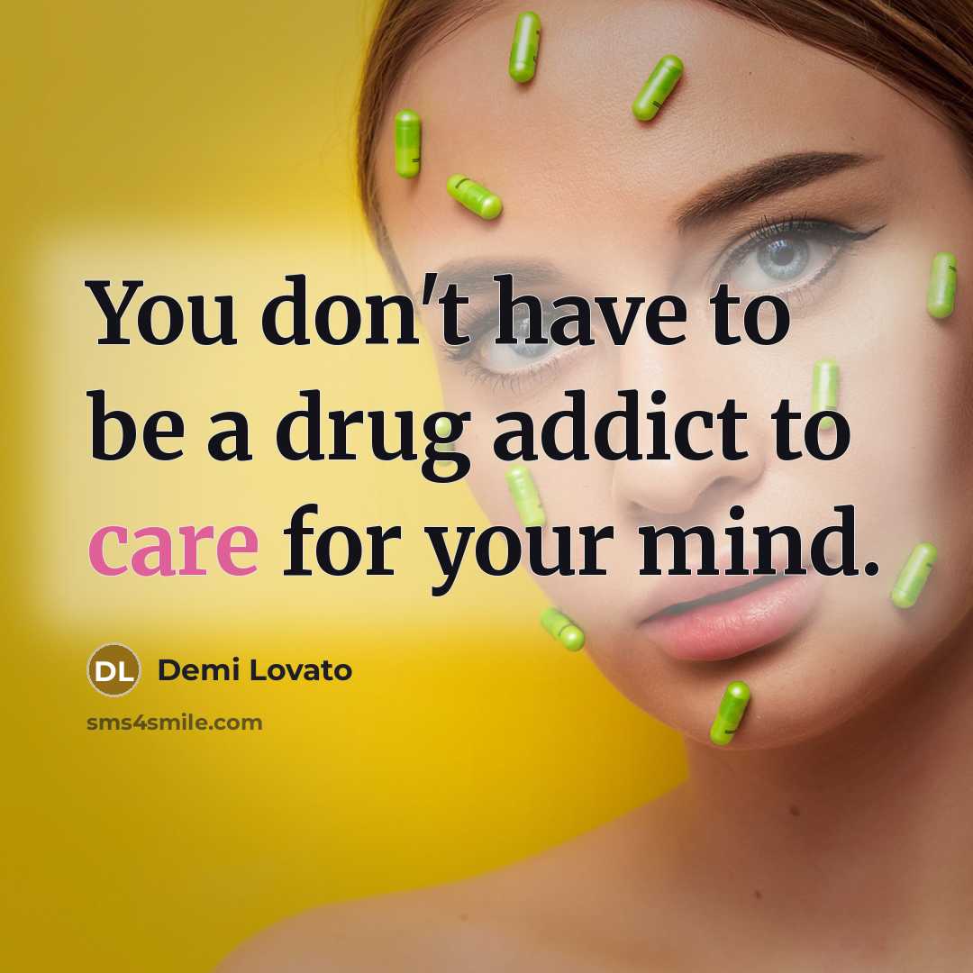 “You don't have to be a drug addict to care…” quote by Demi Lovato