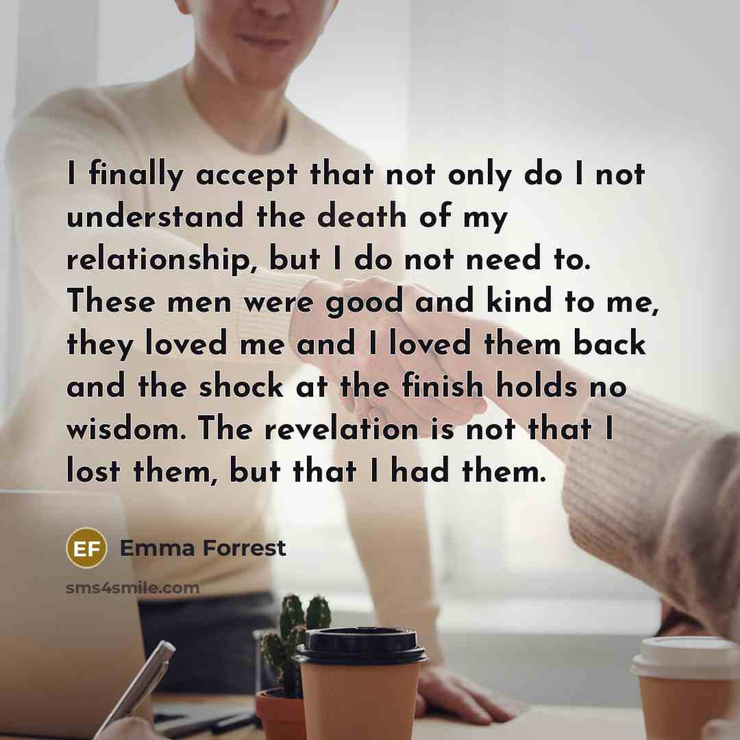 “I finally accept that not only do I not understand…” quote by Emma Forrest