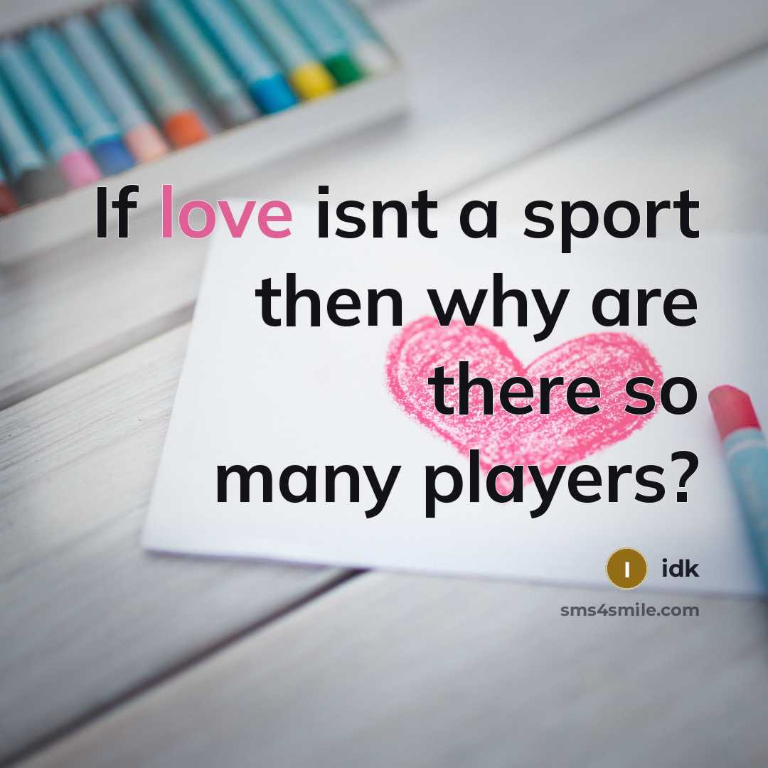 “If love isnt a sport then why are there so…” quote by Idk