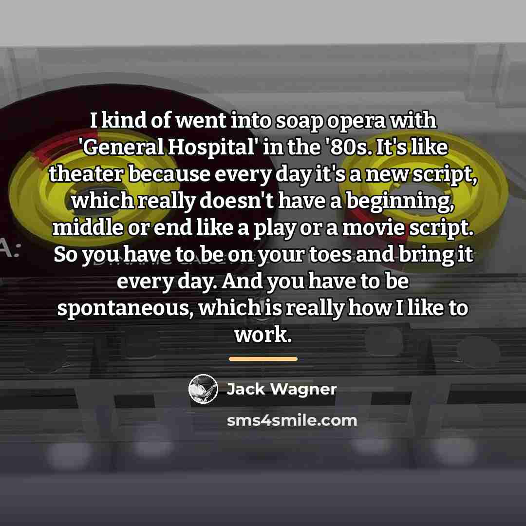 “I kind of went into soap opera with 'General Hospital'…” quote by Jack Wagner