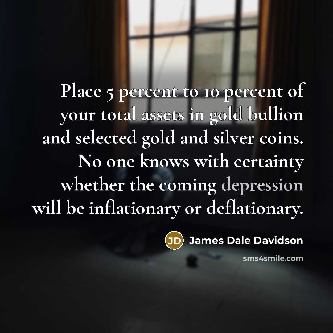 “Place 5 percent to 10 percent of your total assets…” quote by James Dale Davidson