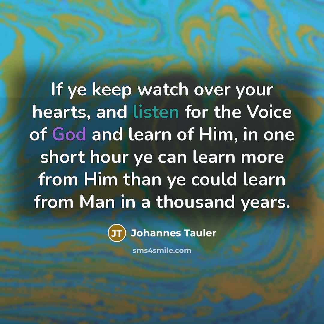 “If ye keep watch over your hearts, and listen for…” quote by Johannes Tauler