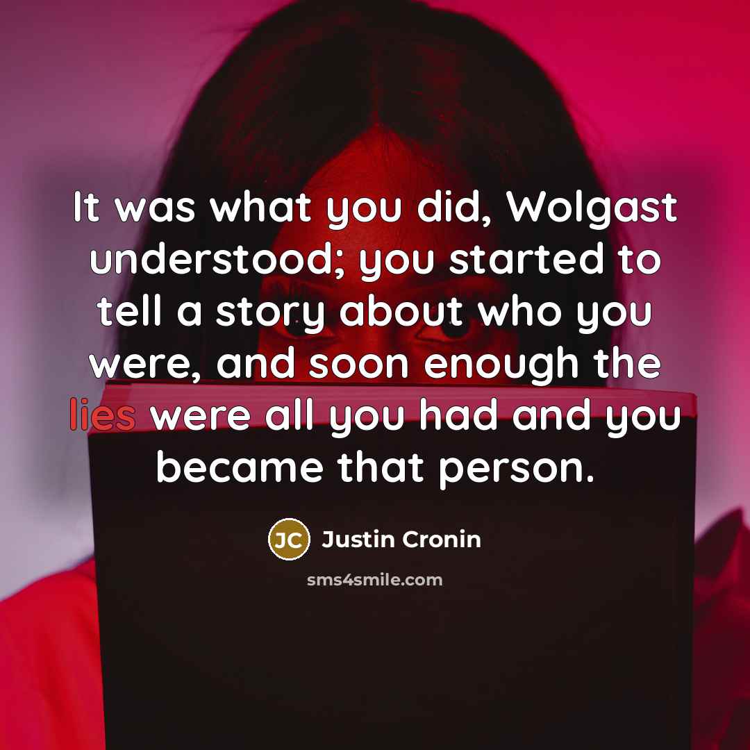 “It was what you did, Wolgast understood; you started to…” quote by Justin Cronin