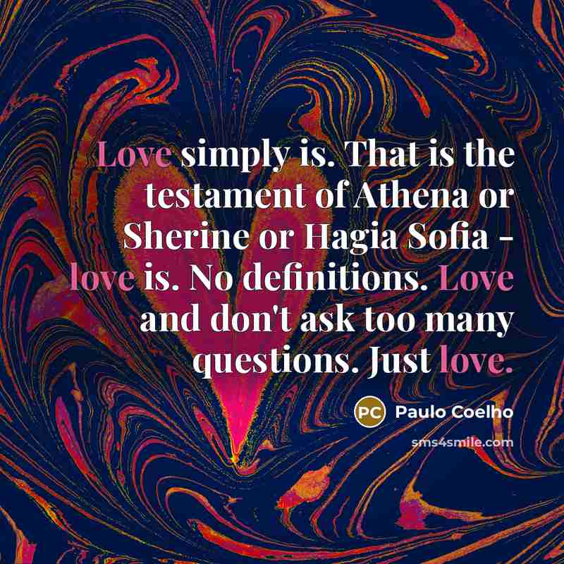 “Love simply is. That is the testament of Athena or…” quote by Paulo Coelho