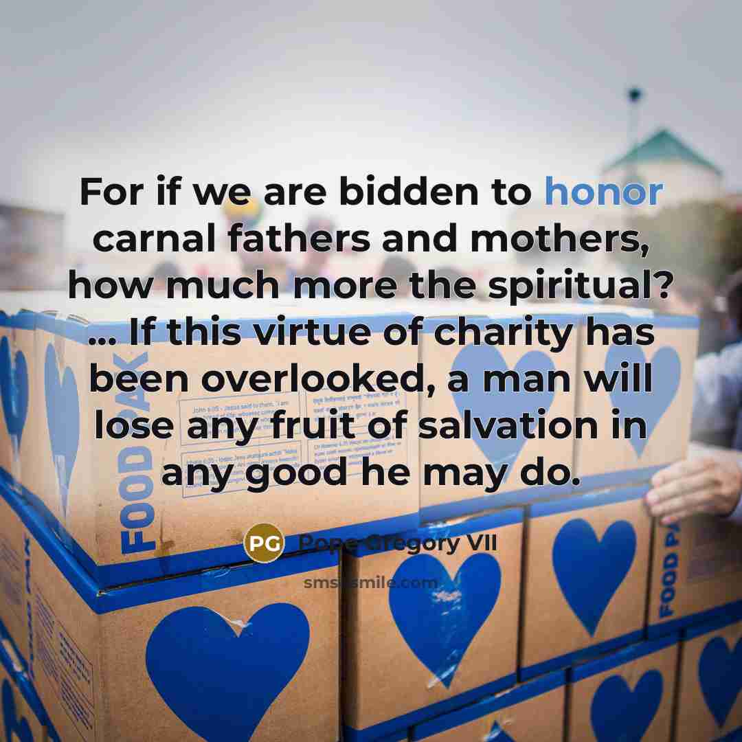 “For if we are bidden to honor carnal fathers and…” quote by Pope Gregory VII