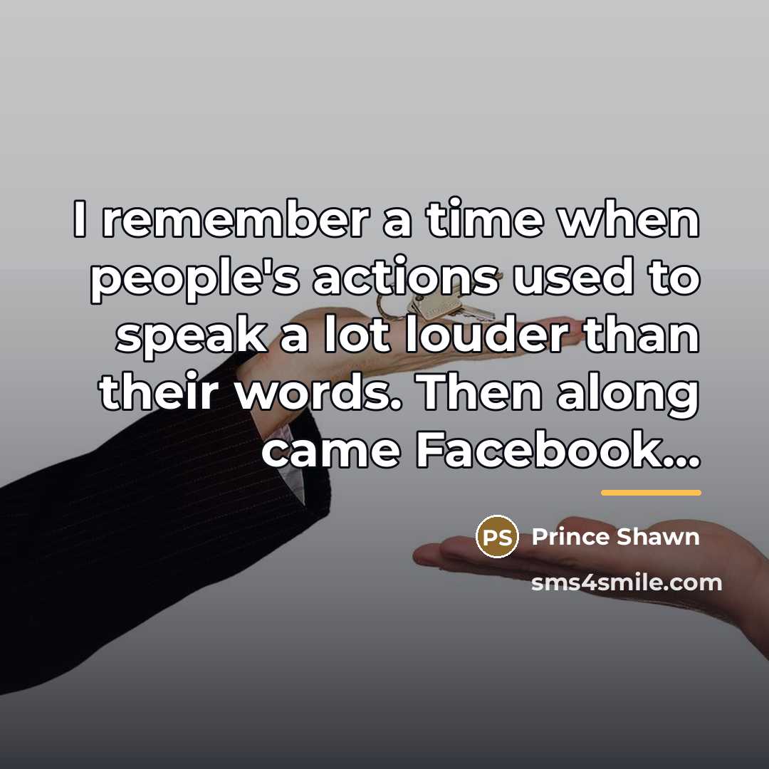 “I remember a time when people's actions used to speak…” quote by Prince Shawn