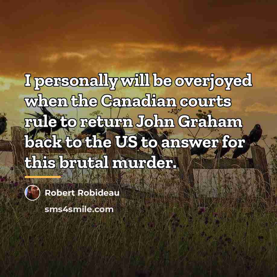 “I personally will be overjoyed when the Canadian courts rule…” quote by Robert Robideau
