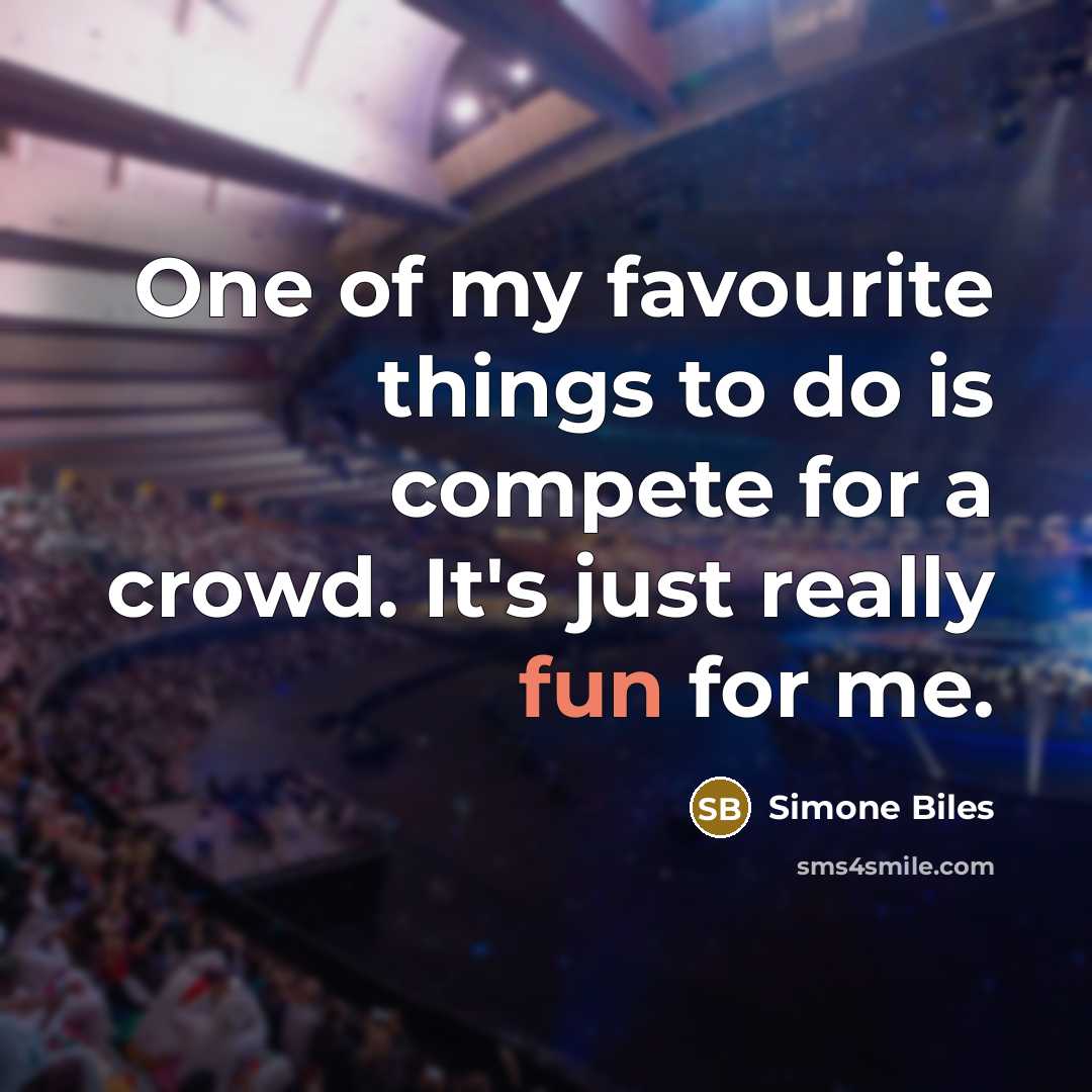“One of my favourite things to do is compete for…” quote by Simone Biles